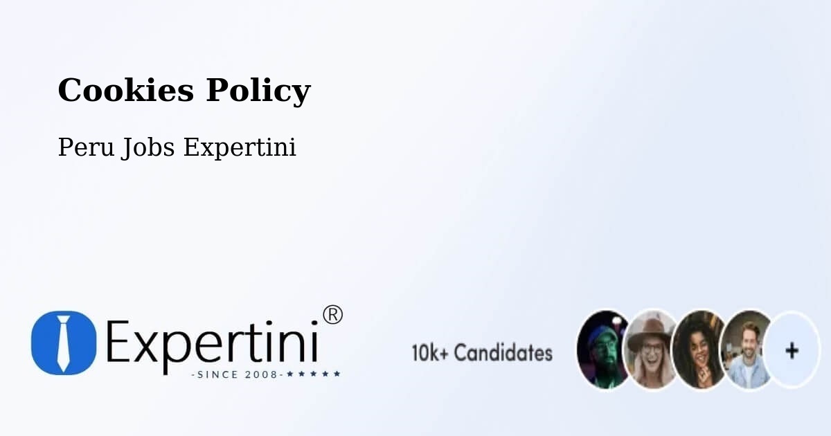 Cookies Policy - Peru Jobs Expertini