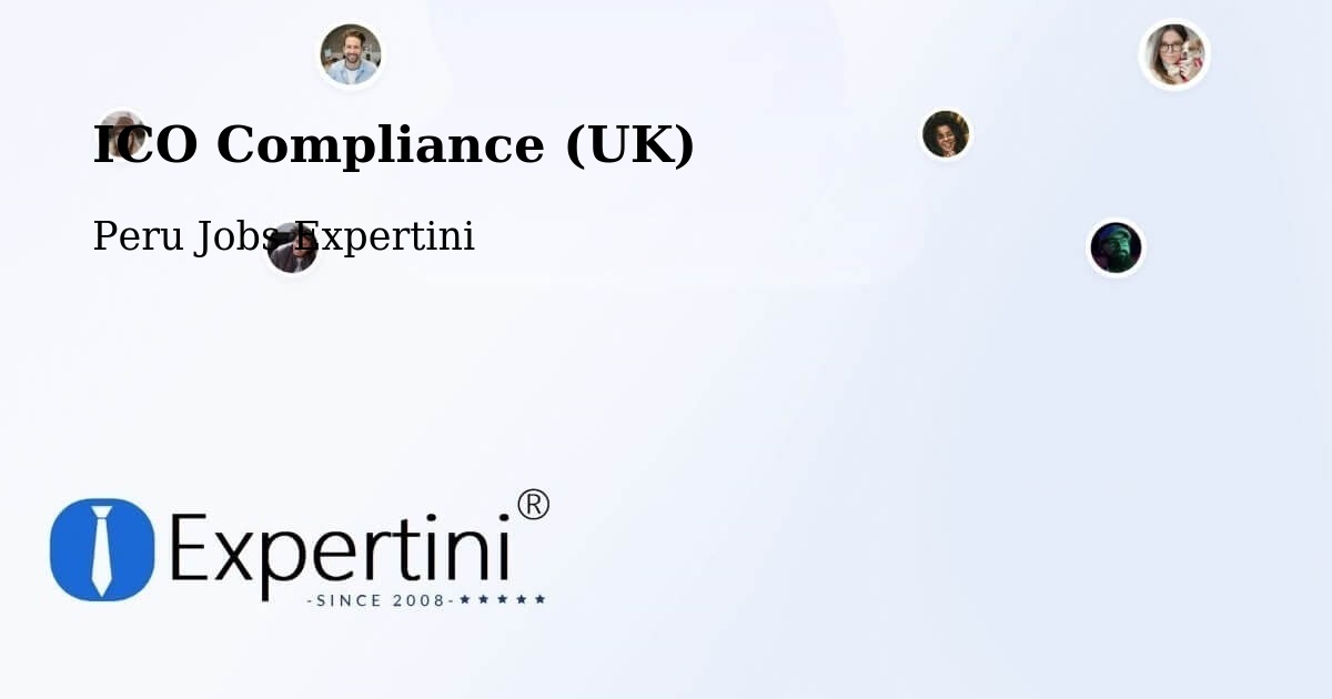 ICO Compliance (UK) - Peru Jobs Expertini